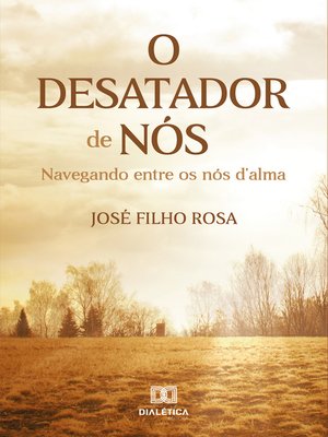 cover image of O Desatador de Nós